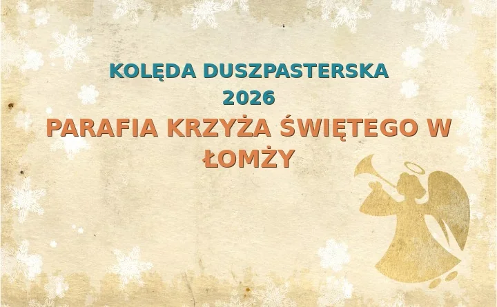 Parafia Krzyża Świętego w Łomży – harmonogram kolęd (wizyt duszpasterskich) 2026
