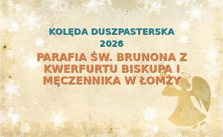 Parafia św. Brunona z Kwerfurtu Biskupa i Męczennika w Łomży – harmonogram kolęd (wizyt duszpasterskich) 2026