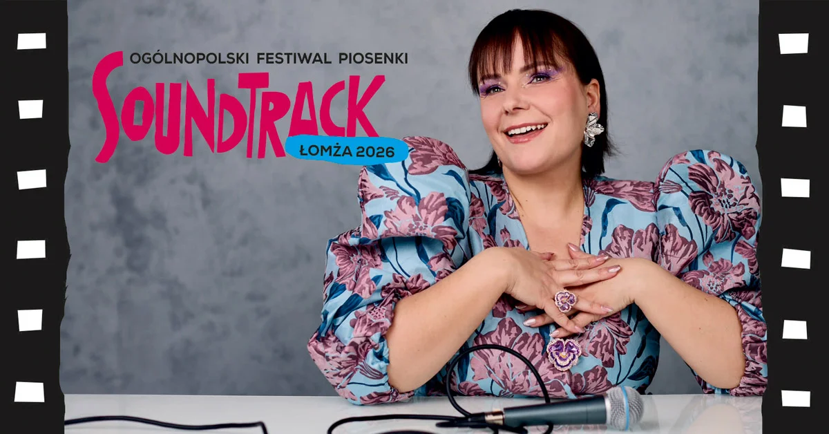 Grafika promocyjna wydarzenia Koncert finałowy SOUNDTRACK 2026 w Łomży