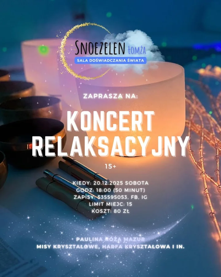 Grafika promocyjna wydarzenia VI Koncert relaksacyjny Snoezelen Łomża — koncert dźwiękoterapeutyczny