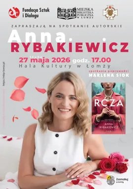 Anna Rybakiewicz wraca do Łomży z nową powieścią i autografami