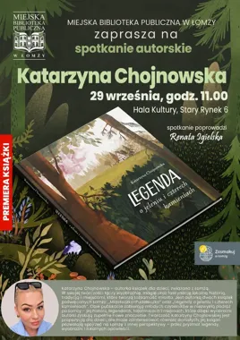 Łomża opowiedziana inaczej. Katarzyna Chojnowska odkrywa siłę legendy