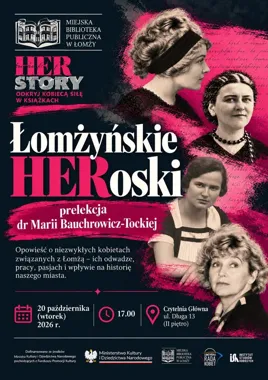 Łomżyńskie HERoski odsłonią kobiecą stronę historii Łomży