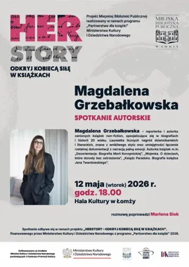 Magdalena Grzebałkowska w Łomży - wieczór z reportażem, który zostaje w głowie