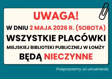 Łomża zrobi bibliotekarską pauzę - w sobotę 2 maja nikt nie wypożyczy książek