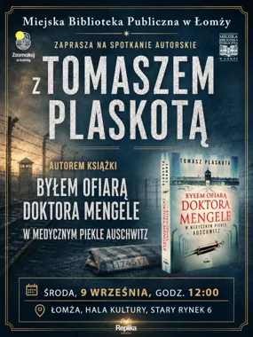 Pamięć, która nie milknie - Tomasz Plaskota spotka się z łomżanami