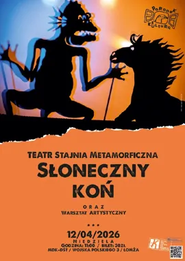 Słoneczny Koń przyjedzie do Łomży. Finał z cieniem i światłem