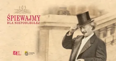 Śpiewajmy dla Niepodległej - Łomża zabrzmi wspólnym śpiewem