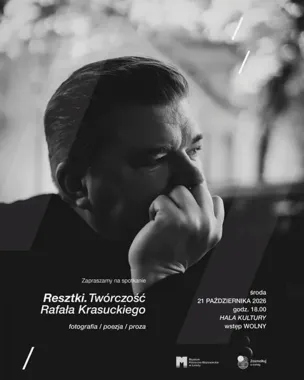 Fotografie i niepublikowane wiersze Rafała Krasuckiego w Hali Kultury